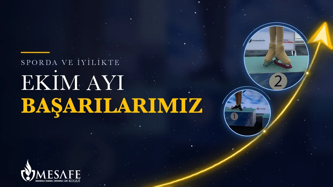Ekim Ayında Mesafe Alan Öğrencilerimiz